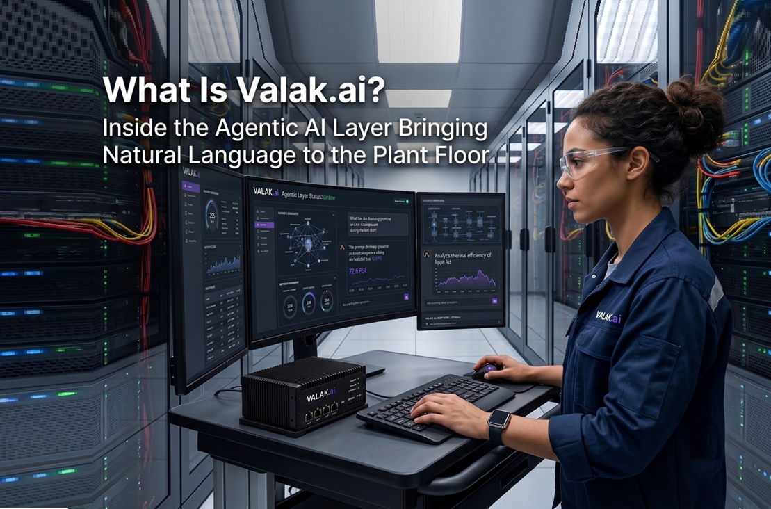 What Is Valak.ai? Inside the Agentic AI Layer Bringing Natural Language to the Plant Floor