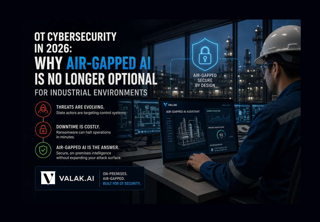 OT Cybersecurity in 2026: Why Air-Gapped AI Is No Longer Optional for Industrial Environments